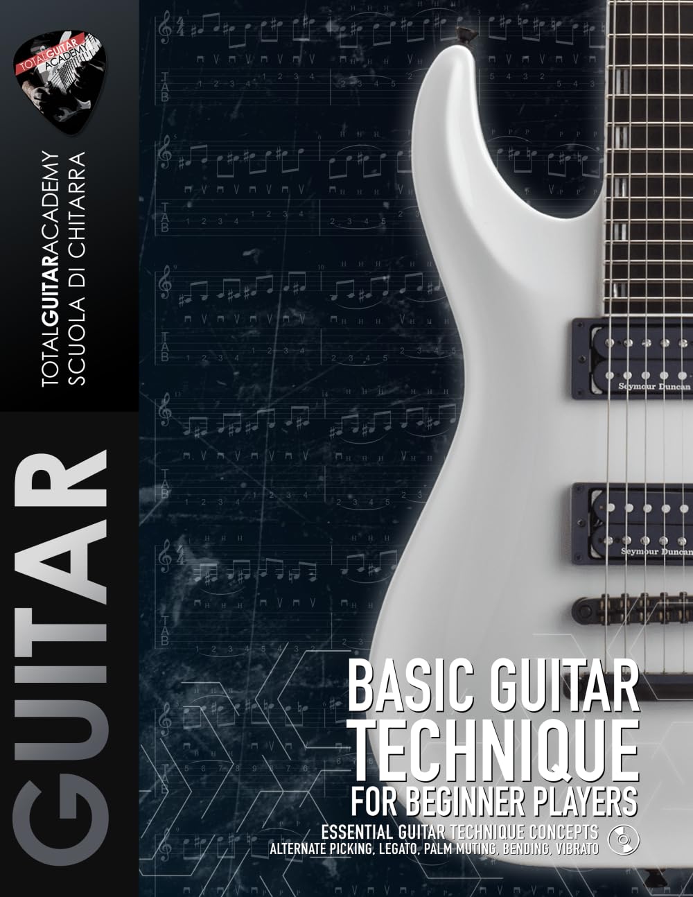 Basic Guitar Technique for Beginner Players: Essential guitar technique concepts. Alternate picking, legato, palm muting, bending, vibrato.: 20 (TGA Guitar Books - English)
