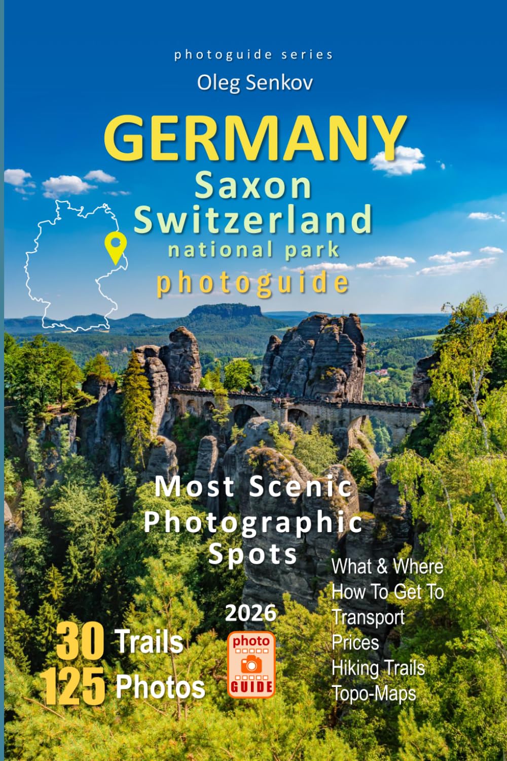 Germany, Saxon Switzerland National Park Photoguide: Most Scenic Photographic Spots: 2
