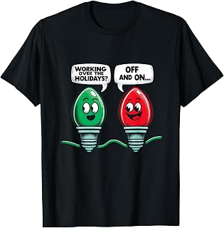 Funny Christmas Lights Joke Light Bulb Working Off On Pun T-Shirt