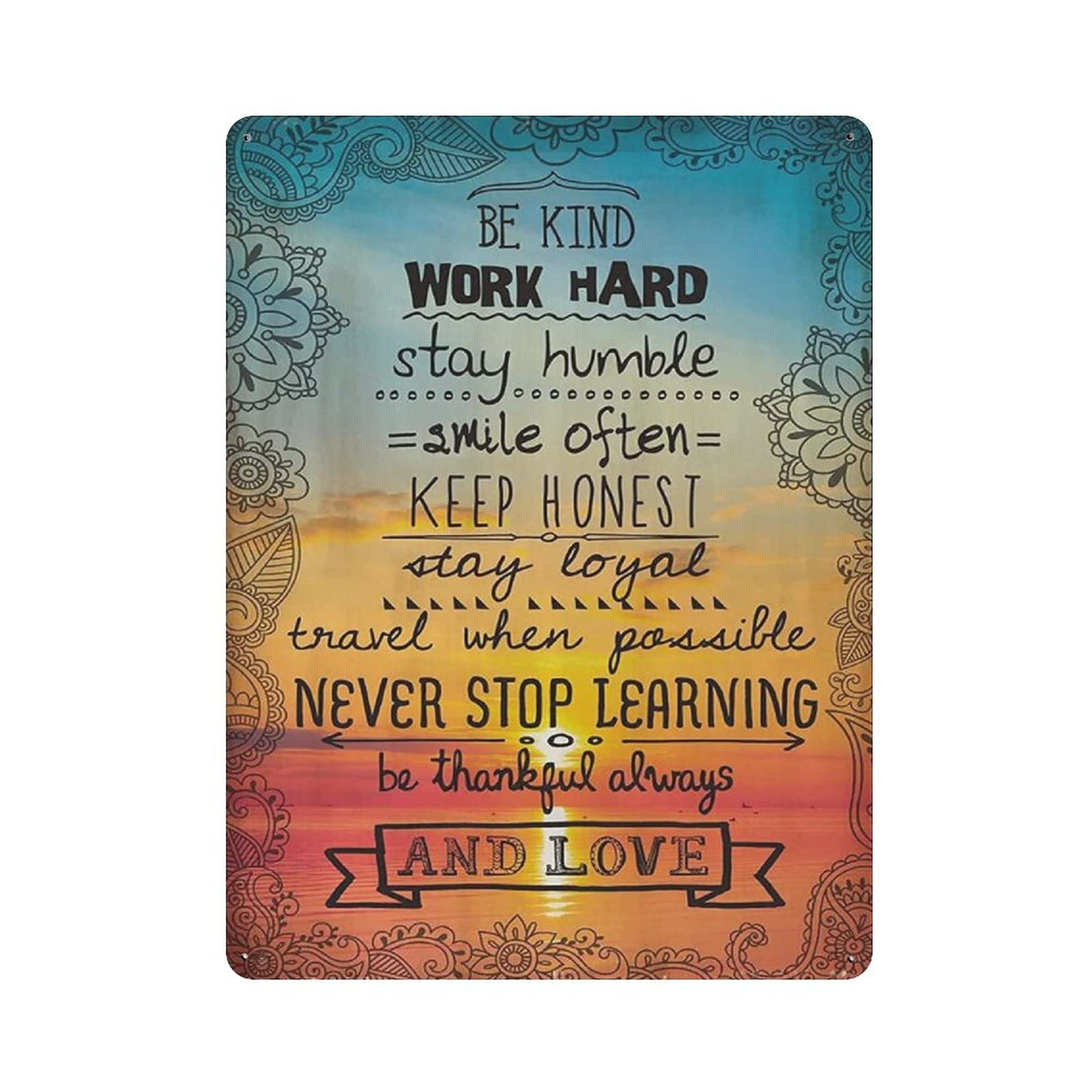 Metal Tin Sign Be Kind Work Hard Stay Humble Vintage Tin Poster Metal Sign Wall Decoration Country Kitchen Home Garage Decor 16"x12"