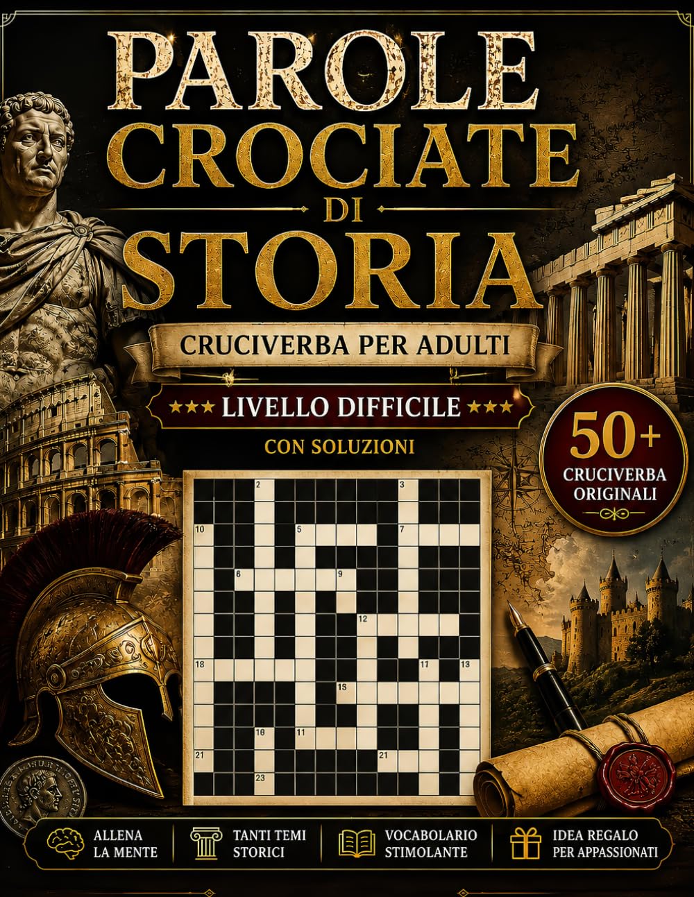 Parole Crociate di Storia per Adulti Cruciverba Italiani Difficili con Soluzioni: 50+ Enigmi Storici per Allenare la Mente | Antica Roma, Medioevo, ... Antiche (Biblioteca Enigmistica Italiana)