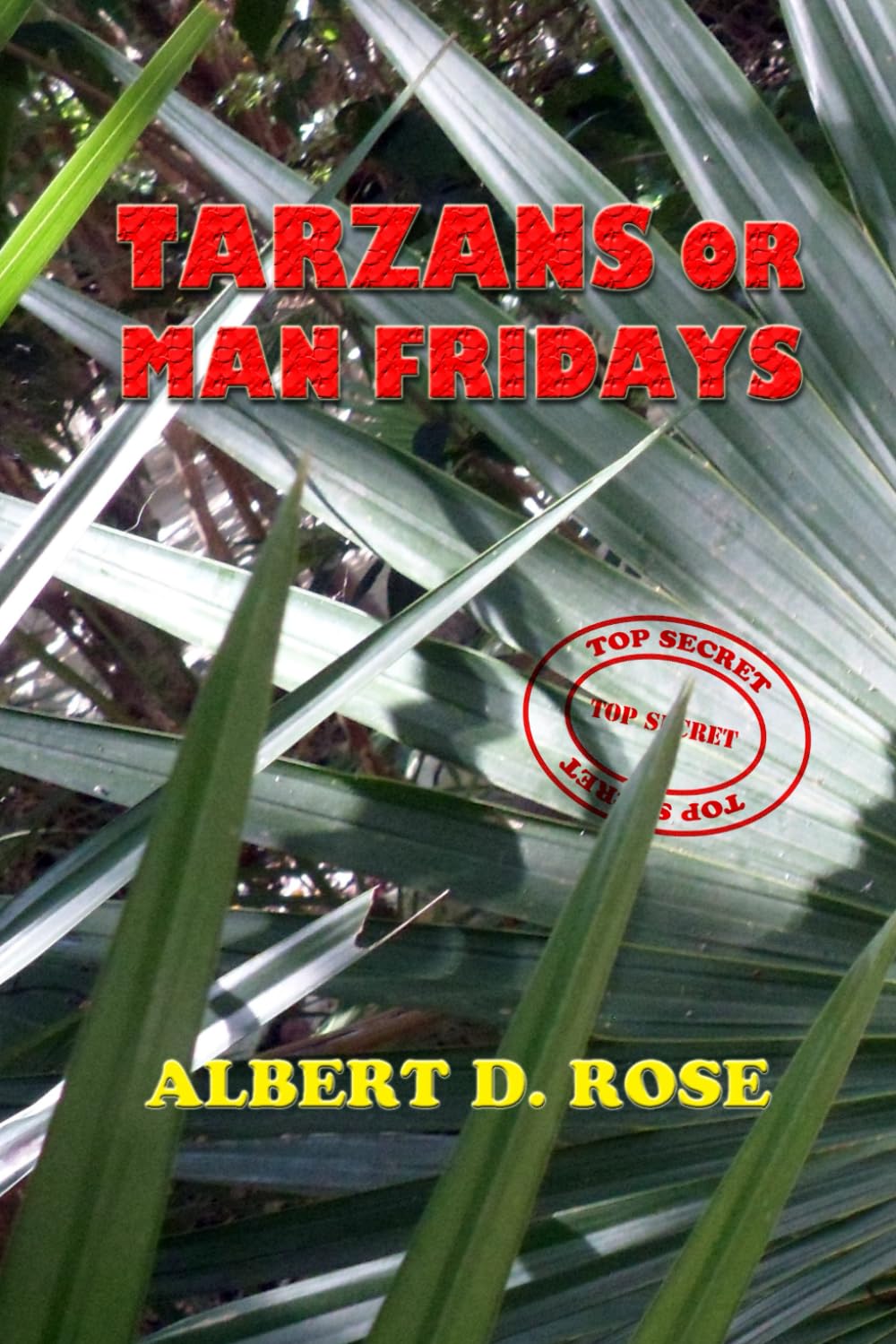 TARZANS OR MAN FRIDAYS: The uninhabited islands