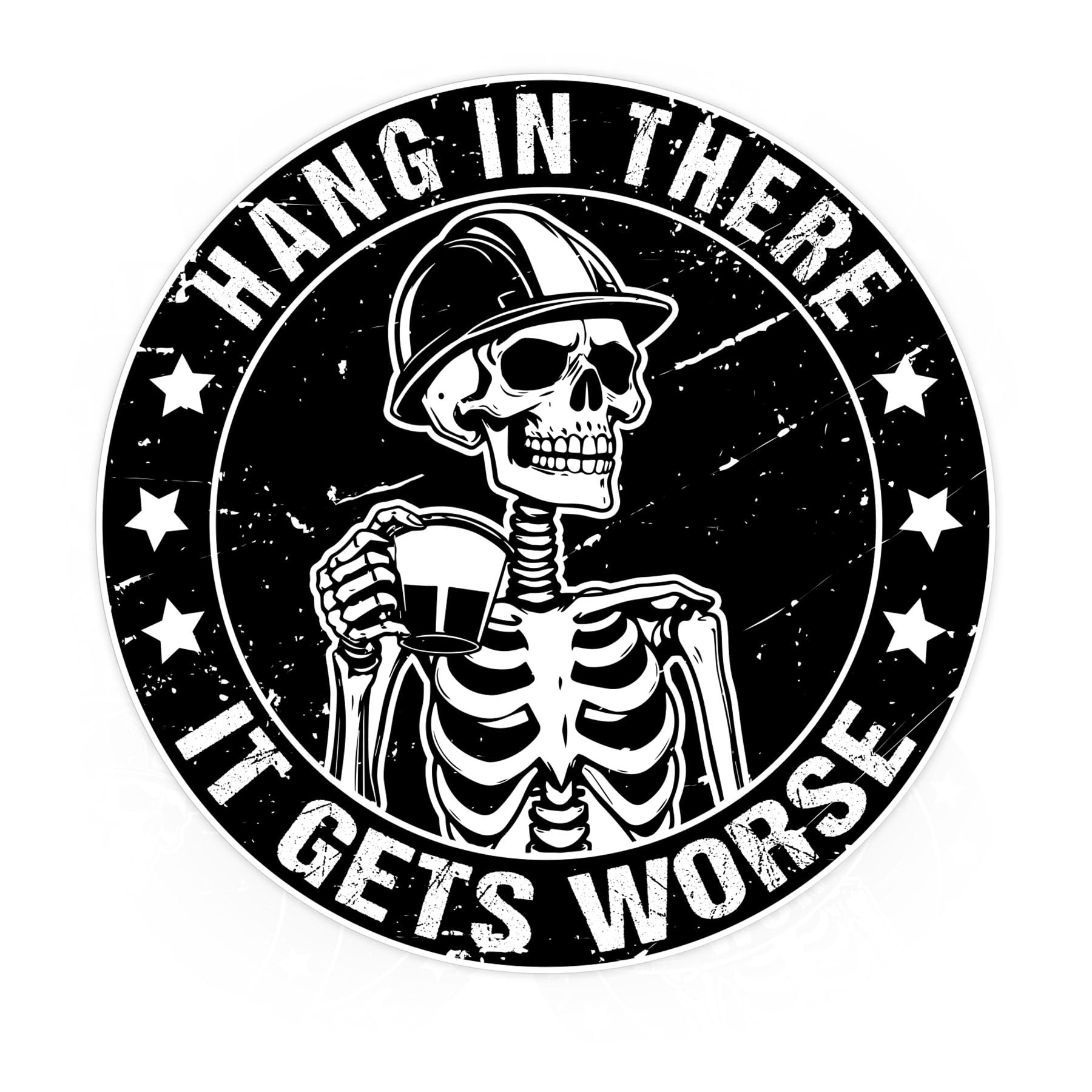 Hang in There It Gets Worse Sticker Sticker Funny Pipefitter Welder Electrician Blue Collar Construction Stickers Waterproof Vinyl Decal for Water