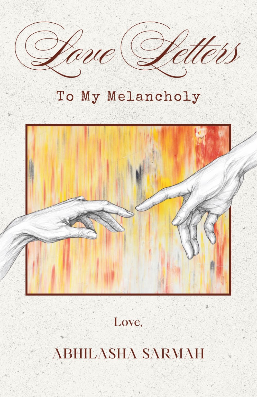 Love Letters to My Melancholy