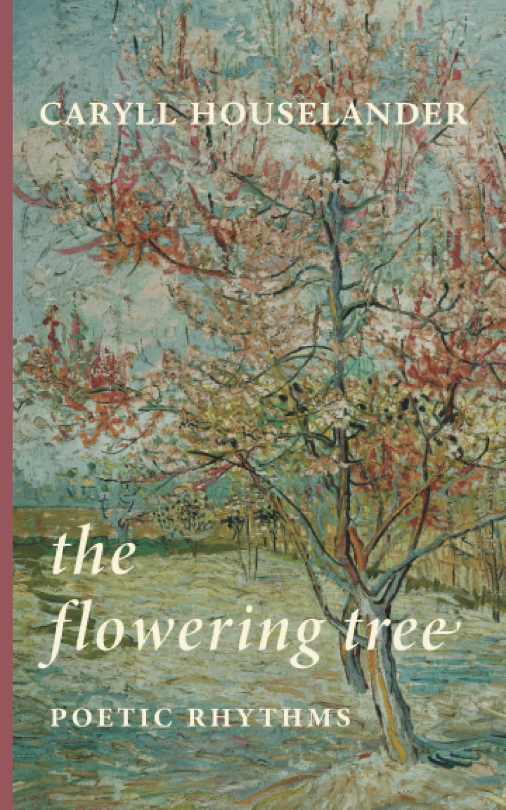 The Flowering Tree: Poetic Rhythms