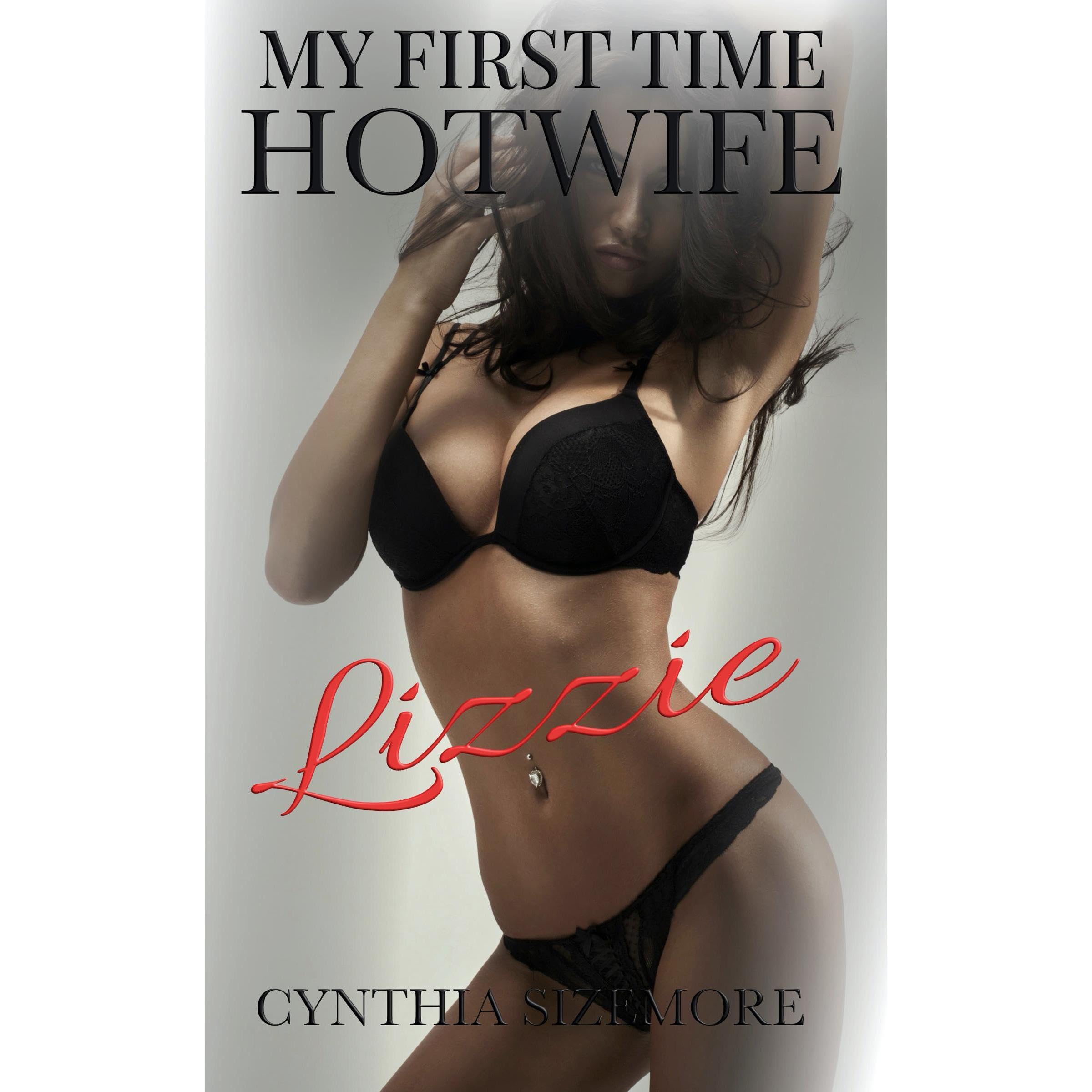 My First Time Hotwife