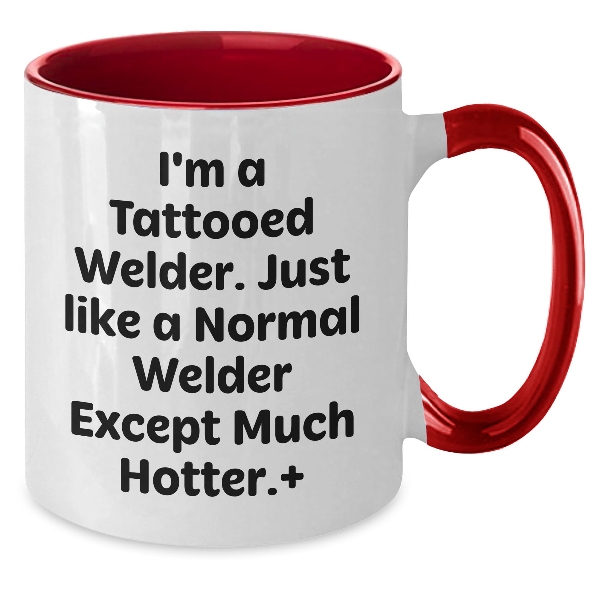 Mother's Day Funny Gifts, Unique Gifts for Welders, Sassy Two Tone Mug from Friends