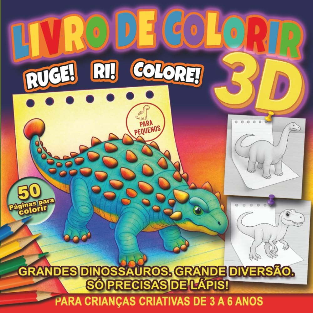 Livro de Colorir 3D: Ruge! Ri! Colore!: 50 Dinossauros com Nomes e Factos Curiosos. Uma Viagem Educativa à Pré-História para Pequenos Exploradores e ... Minha Primeira Coleção de Colorir em Relevo)