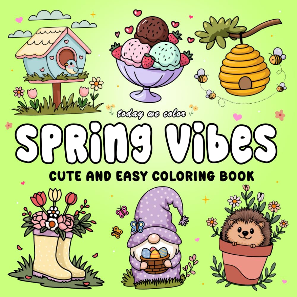 Spring Vibes: Bold And Easy Coloring Book for Adults and Kids Featuring Cute Spring Designs for Relaxation