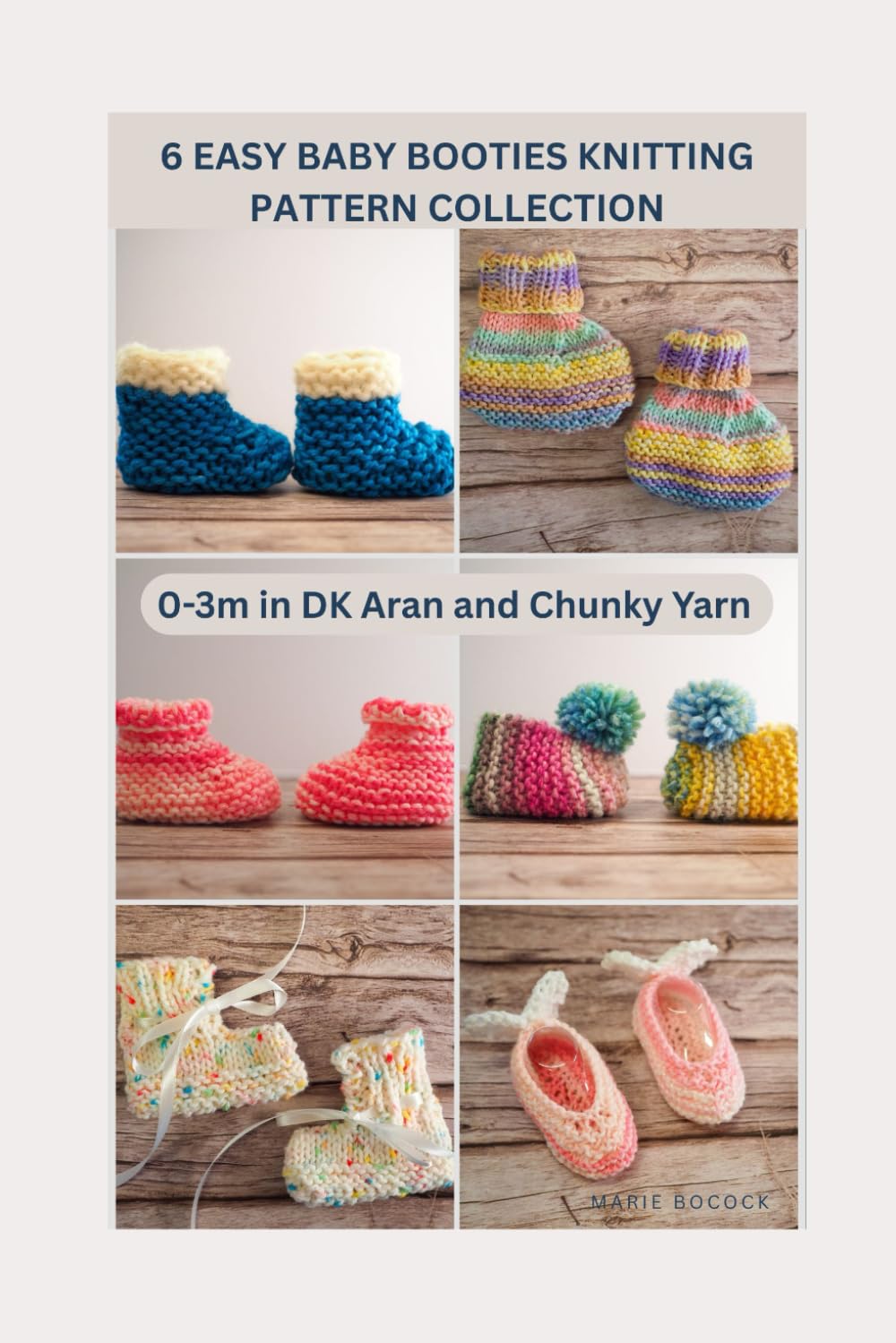6 Easy Baby Booties Knitting Pattern Collection: 0-3m in DK Aran and Chunky Yarn (Newborn Knitting Patterns)