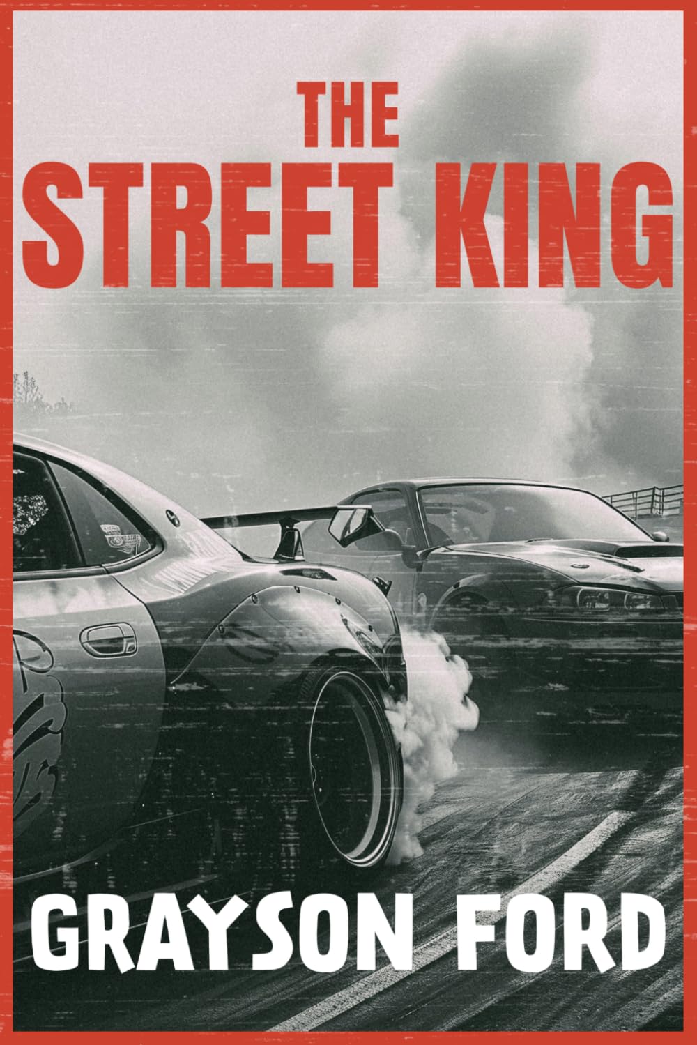 The Street King (The Street King Series)