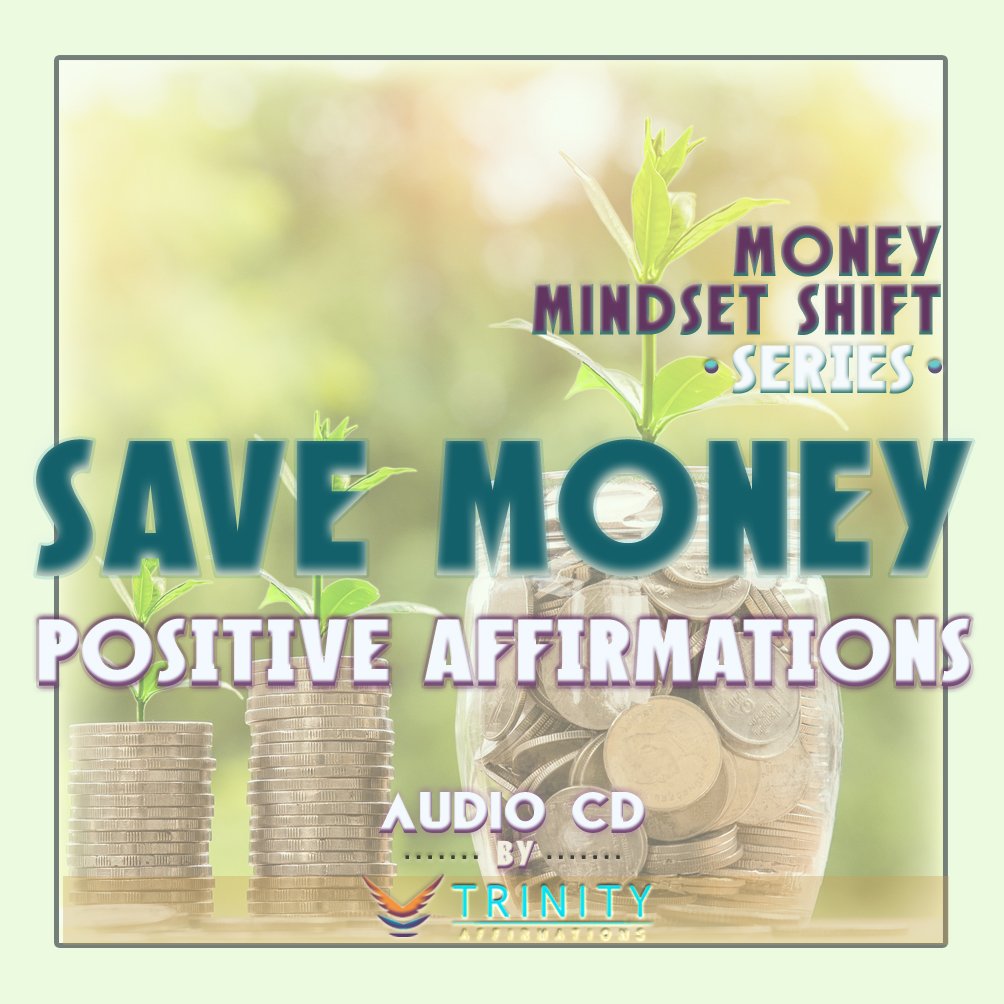 Money Mindset Shift Series: Save Money Positive Affirmations Audio CD
