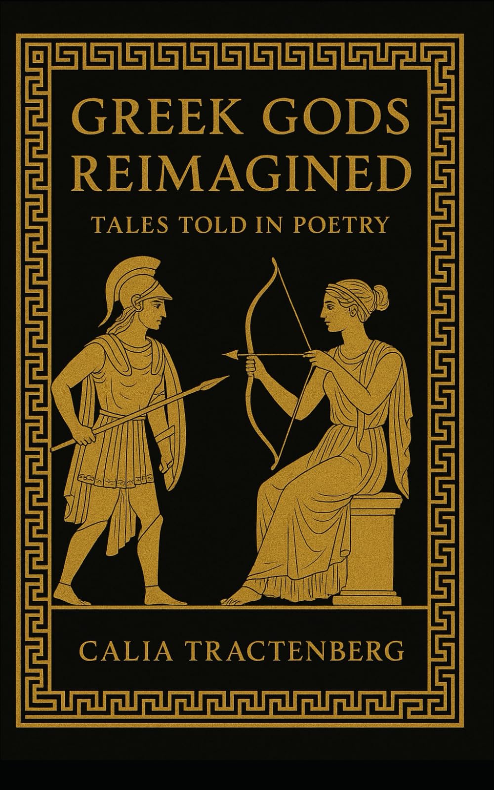 GREEK GODS REIMAGINED: TALES TOLD IN POETRY