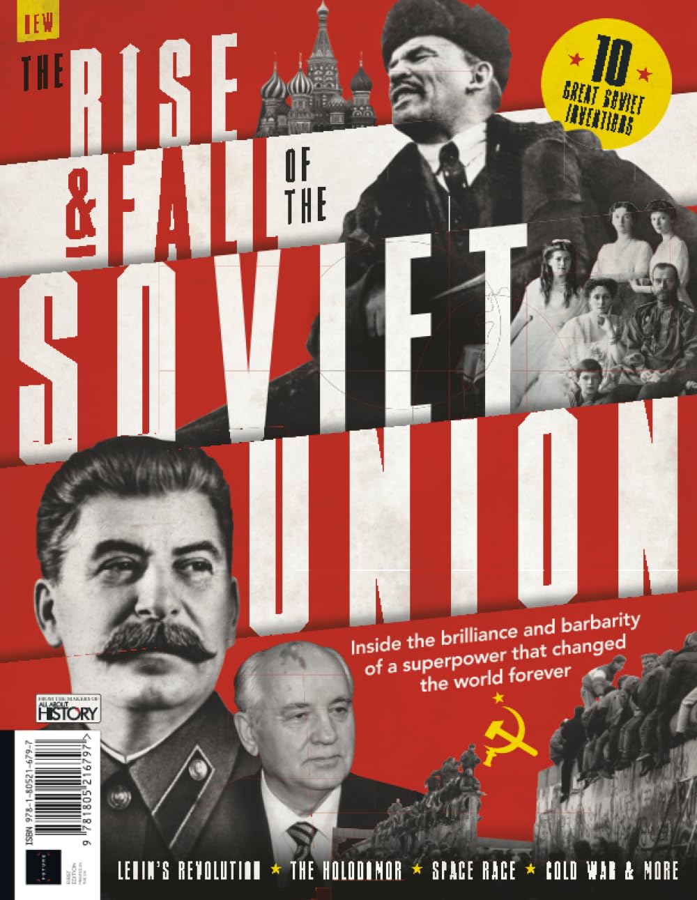 All About History Rise & Fall of the Soviet Union: Discover how a bloody revolution led to the birth of a superpower that would change the world.: ... and spread communism across the world.