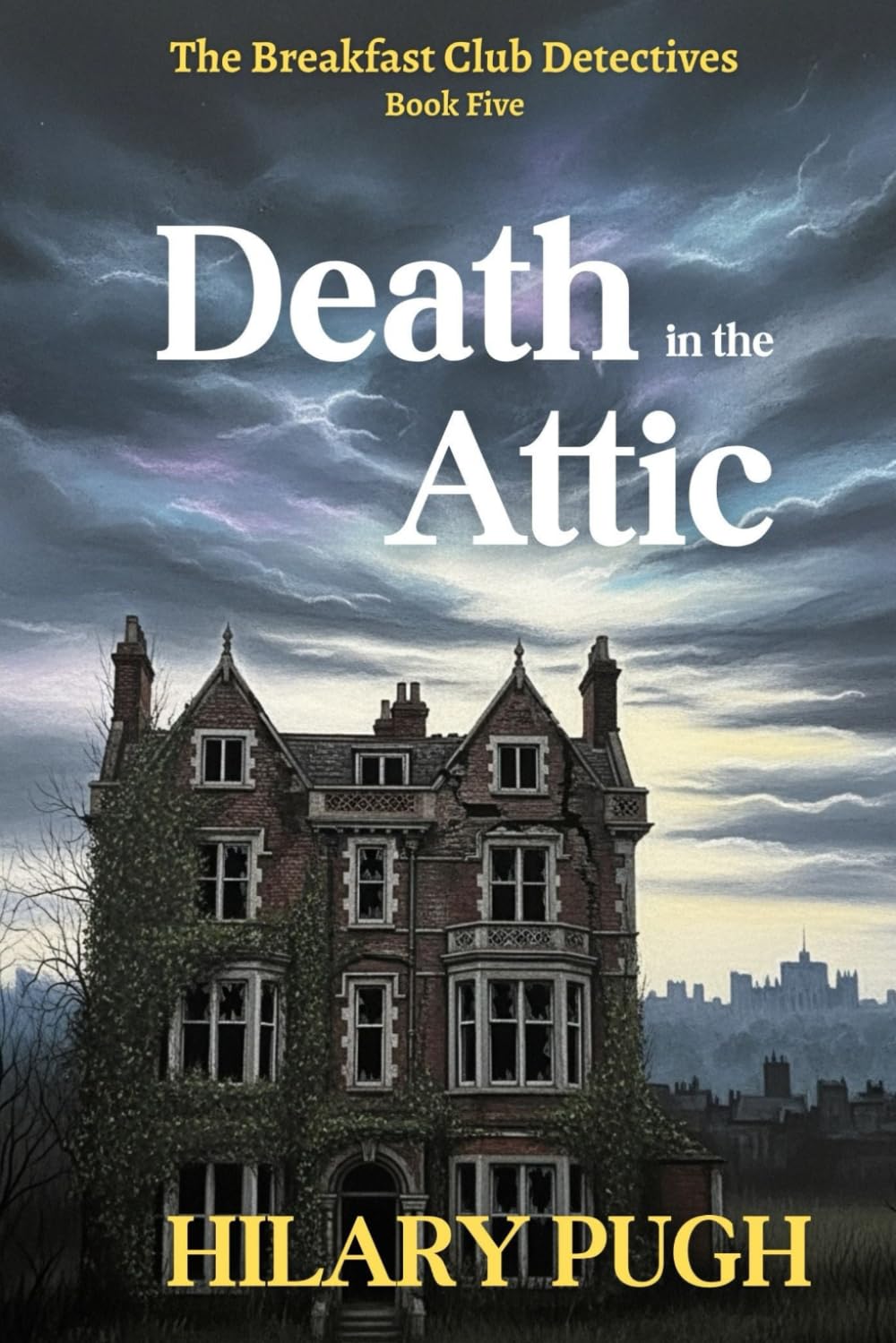 Death in the Attic: A twisty amateur sleuth murder mystery (The Breakfast Club Detectives)