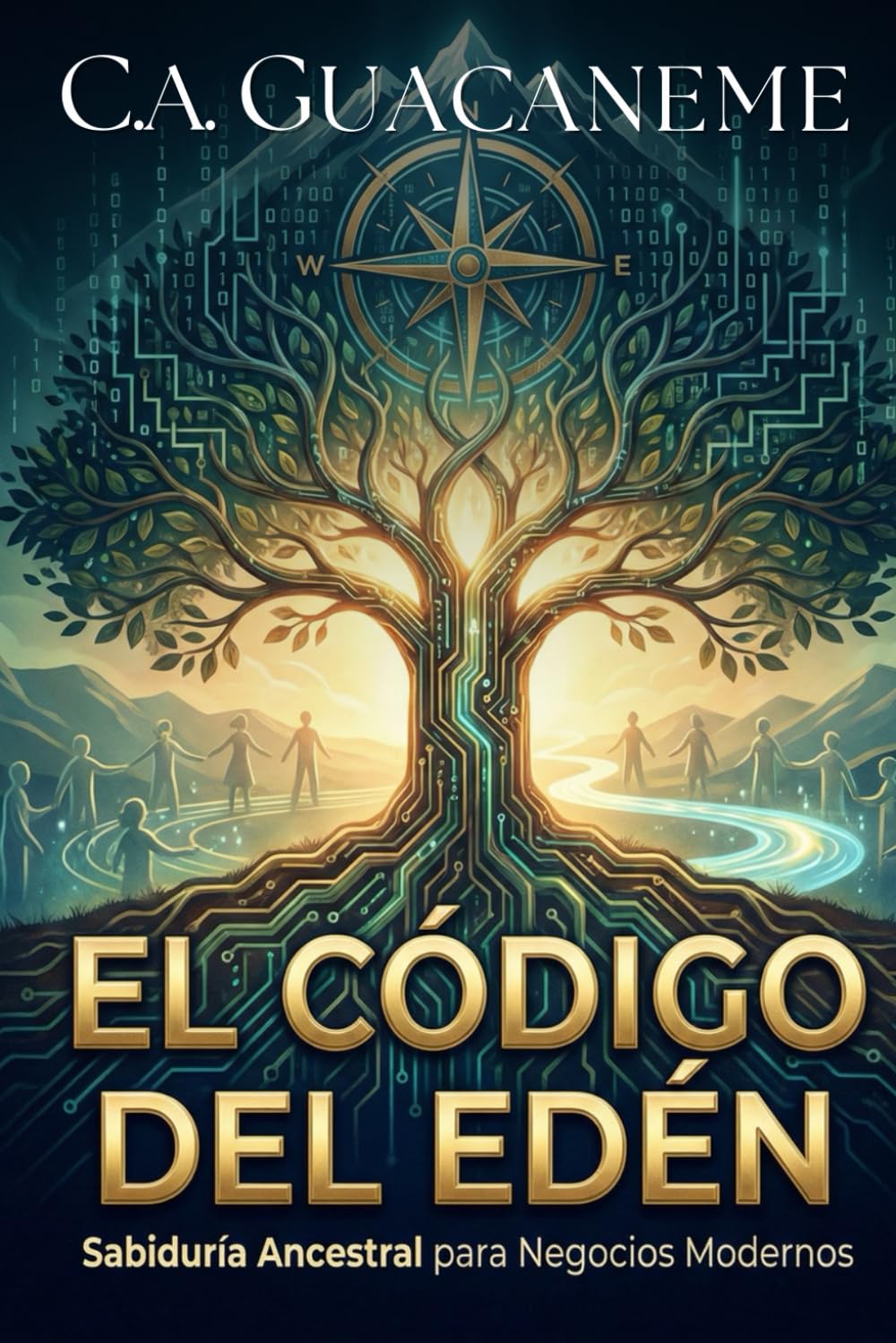 El Código del Edén: Secretos Ancestrales para la Prosperidad Integral