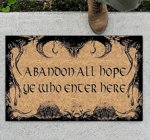 Abandon All Hope Ye Who Never Enter Here Doormat Front Non Slip Entryway Rugs for Indoor Entrance Floor Door Mat Dries Quickly Kitchen Mat Natural Durable Easy to Maintain Bath Mat 18x30 inch