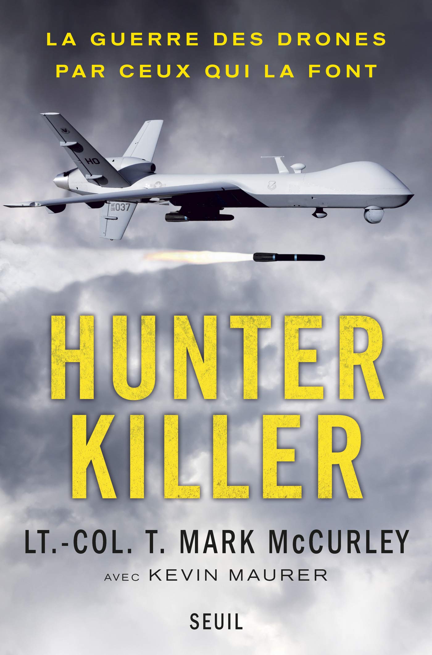 Hunter Killer. La guerre des drones par ceux qui la font (DOCUMENTS (H.C)) (French Edition)
