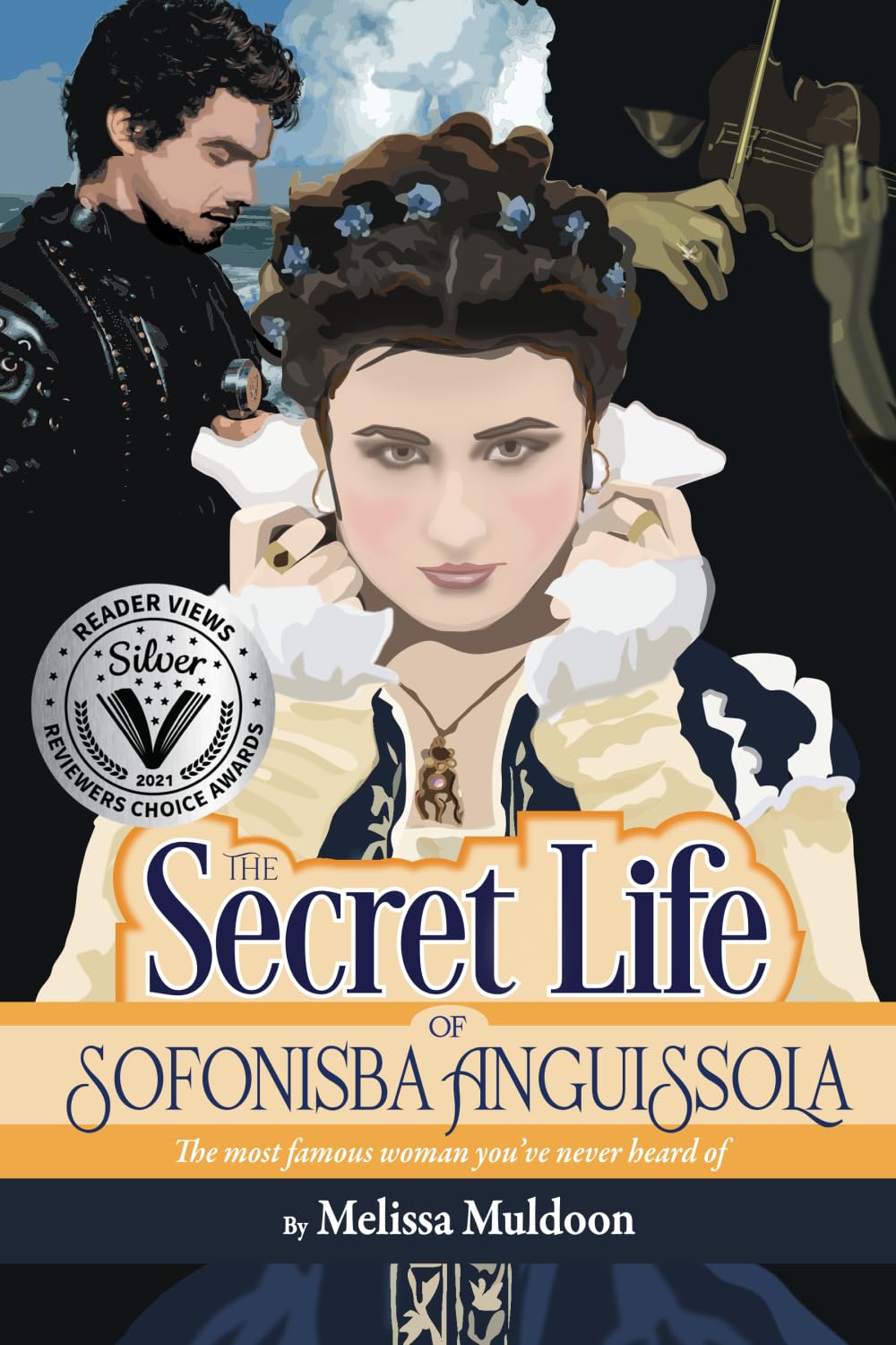 The Secret Life of Sofonisba Anguissola: The most famous woman you've never heard of