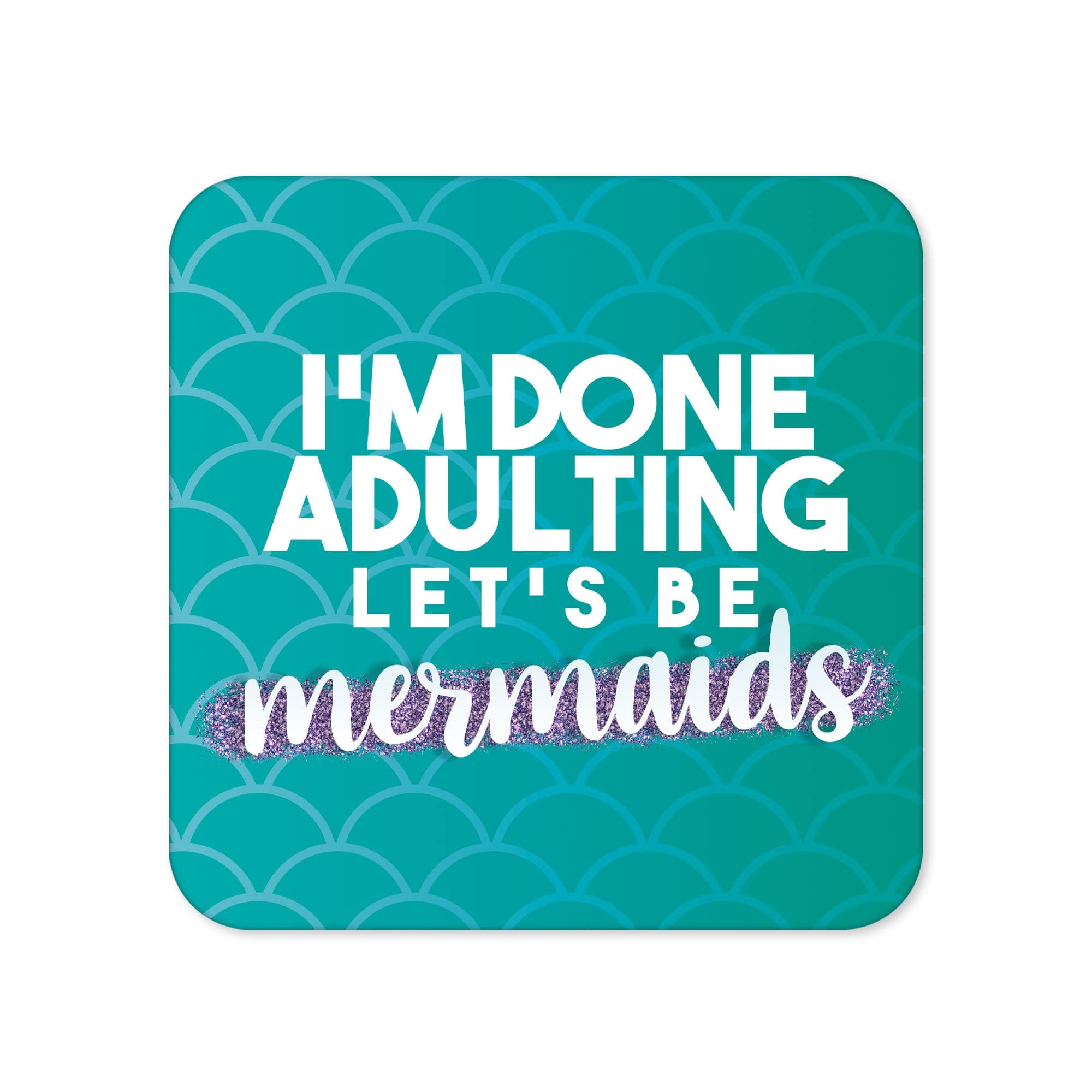 Funny Drinks Coaster | Novelty Office Mug Coasters | Childish Mermaid Beer Mat | Sarcastic Home Accessory | Joke Silly Prank Coffee - CC26