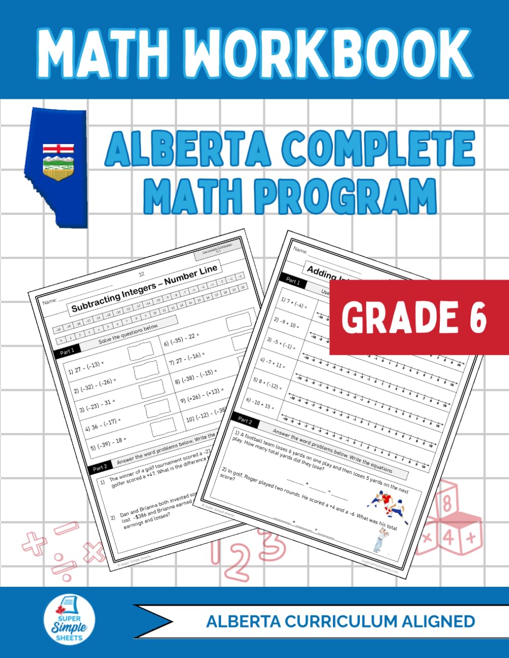 Alberta Grade 6 Math Workbook: The Ultimate Full-Year Program Covering Every Alberta Math Outcome