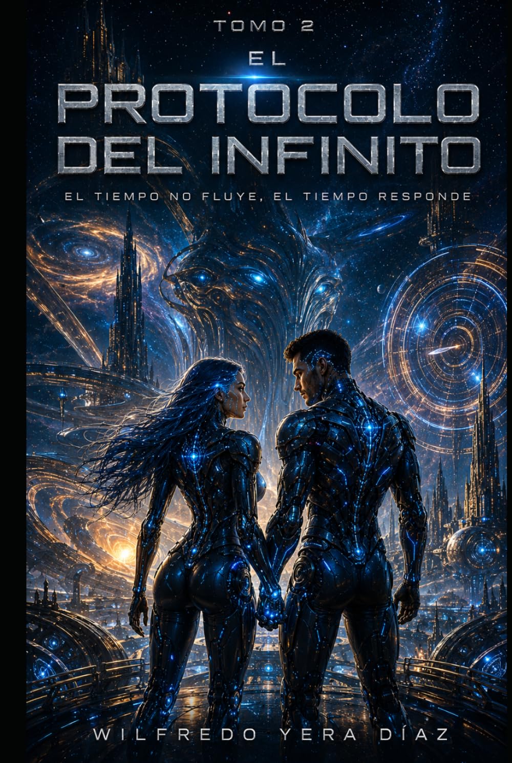 El Protocolo Infinito tomo 2: El tiempo no fluye, el tiempo responde (El Protocolo Infinito — Volumen 2)