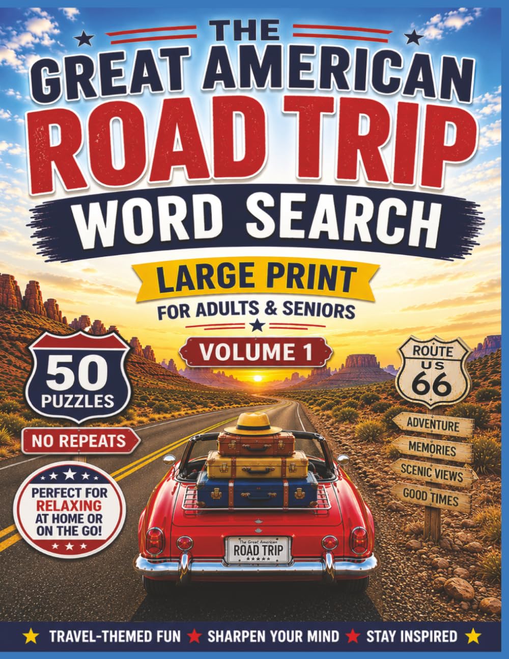 THE GREAT AMERICAN ROAD TRIP WORD SEARCH LARGE PRINT FOR ADULTS & SENIORS: 50 Large Print Word Search Puzzles with No Repeated Words |