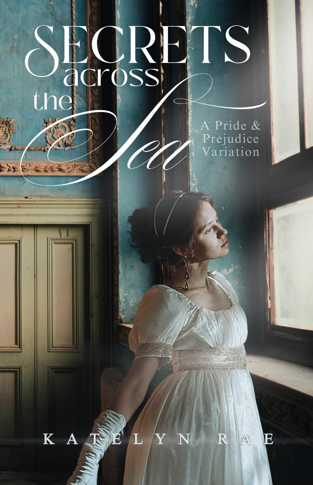 Secrets Across the Sea: A Pride & Prejudice Variation