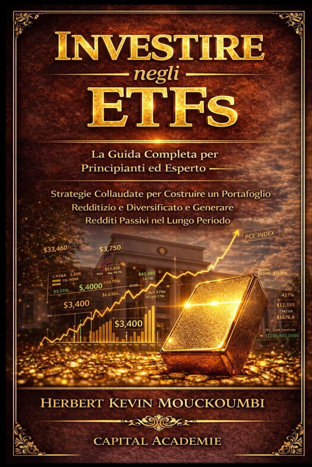 Investire negli ETF: La Guida Completa per Principianti ed Esperti – Strategie Collaudate per Costruire un Portafoglio Redditizio e Diversificato e ... in modo intelligente nello S&P 500, Nasda)
