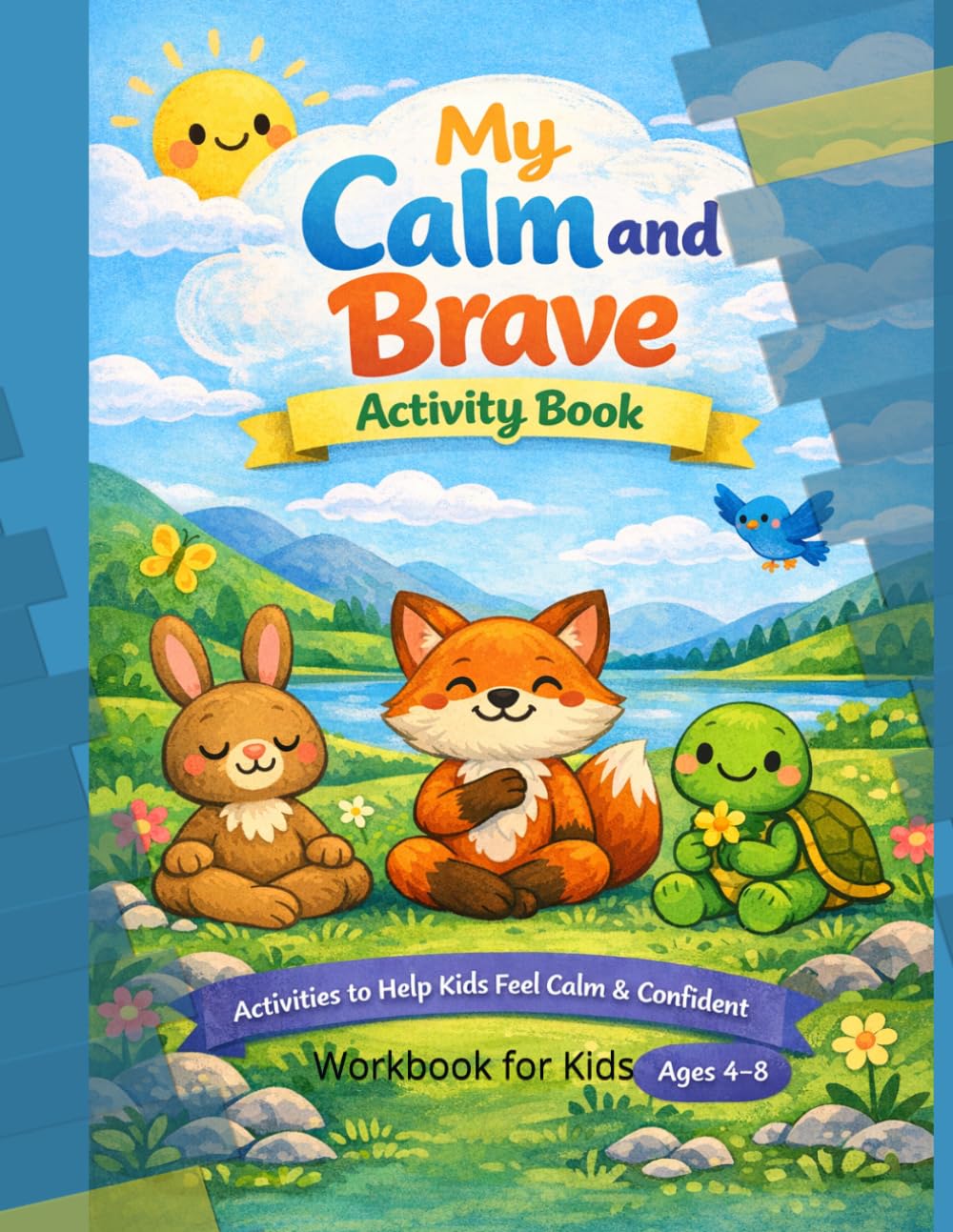 My Calm and Brave Activity Book: Workbook for Kids