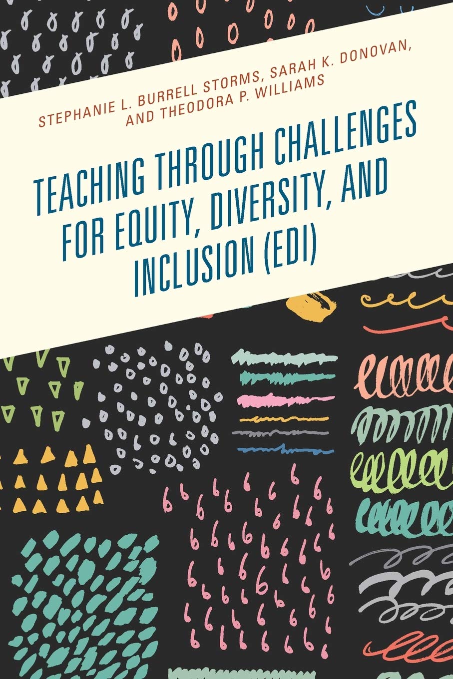 Teaching through Challenges for Equity, Diversity, and Inclusion (EDI)