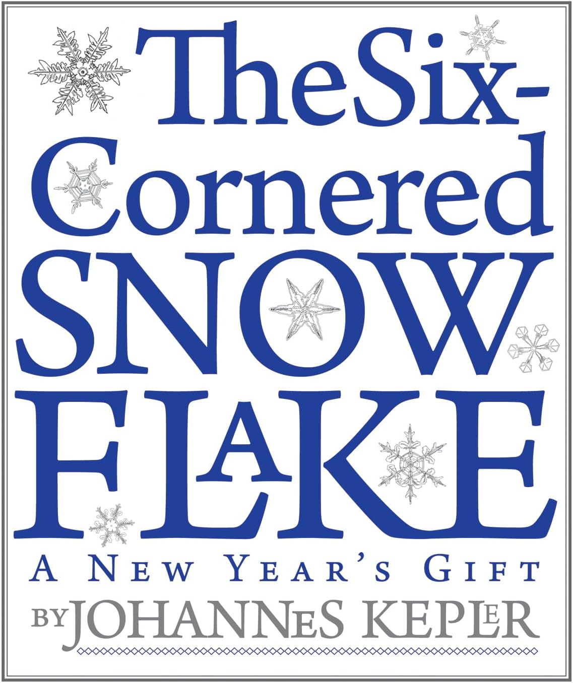 The Six-Cornered Snowflake