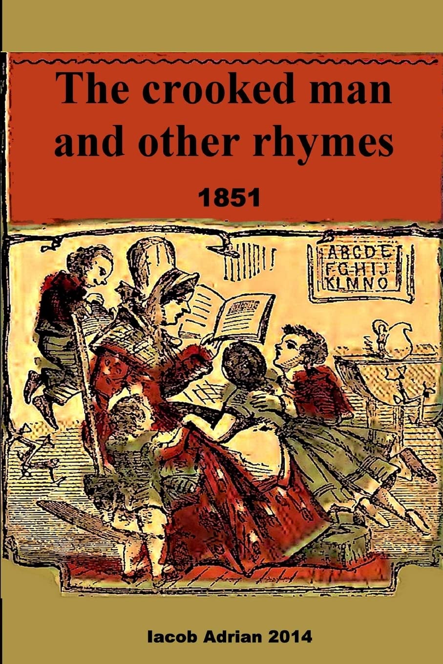 The crooked man and other rhymes 1851