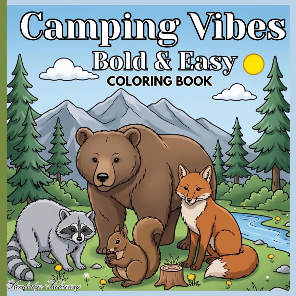 Camping Vibe Bold & Easy coloring book: Simple Nature Scenes coloring book with Camp Gear, Wildlife, Tents, Cooking Setups & Trail Essentials