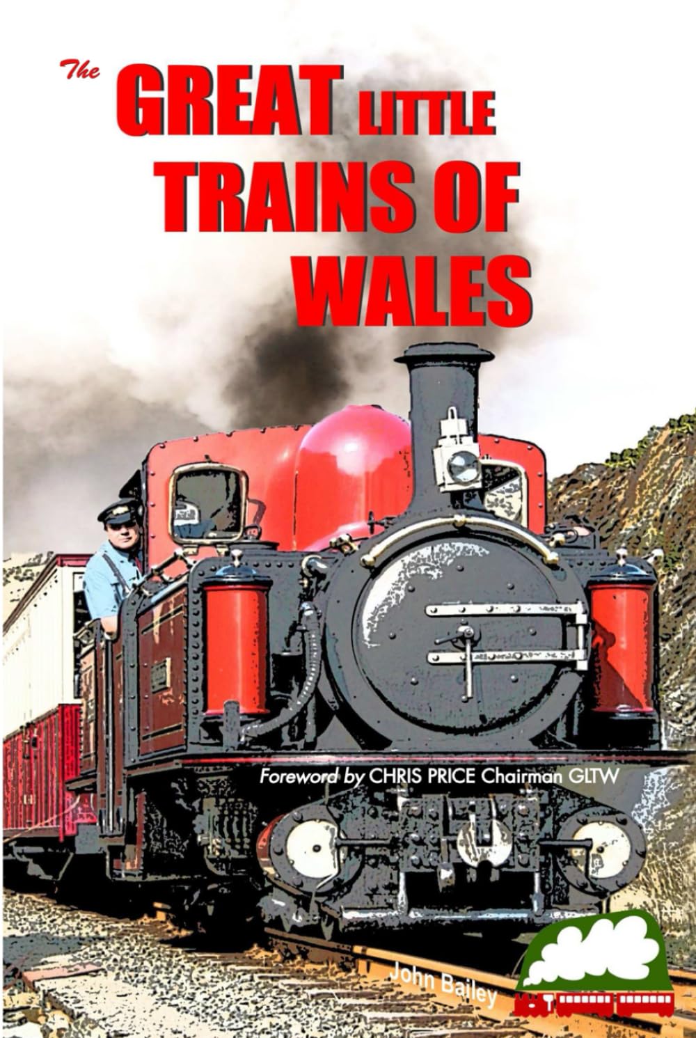The Great Little Trains Of Wales