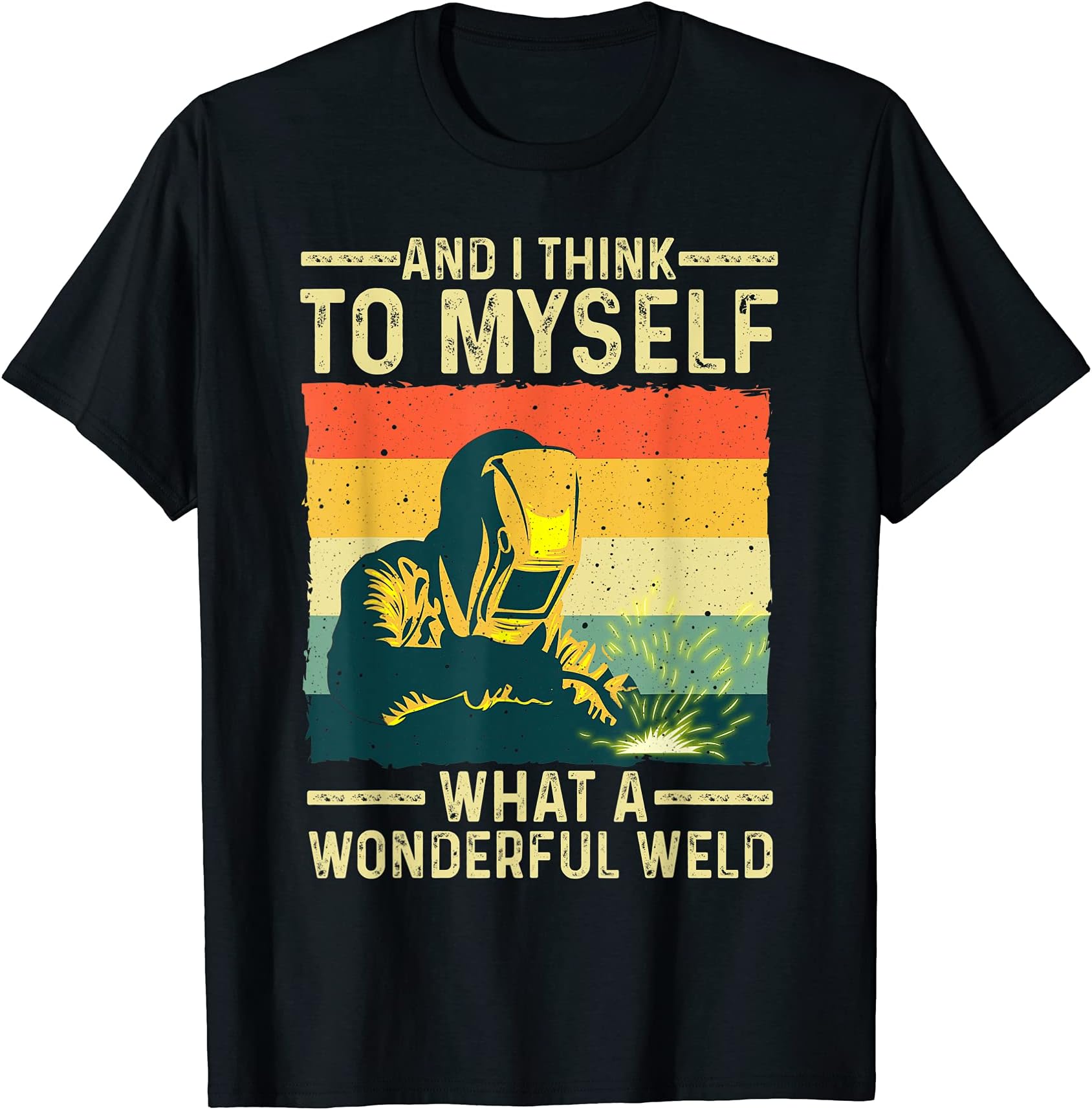 Funny Vintage Welding Design For Men Dad Blacksmith Worker T-ShirtOEKO-TEX STANDARD 100