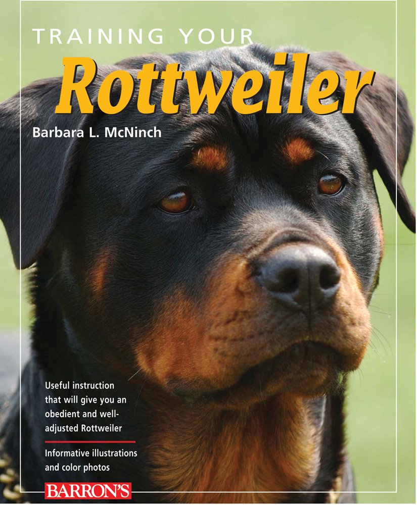 Training Your Rottweiler (Training Your Dog Series) Paperback – January 1, 2009