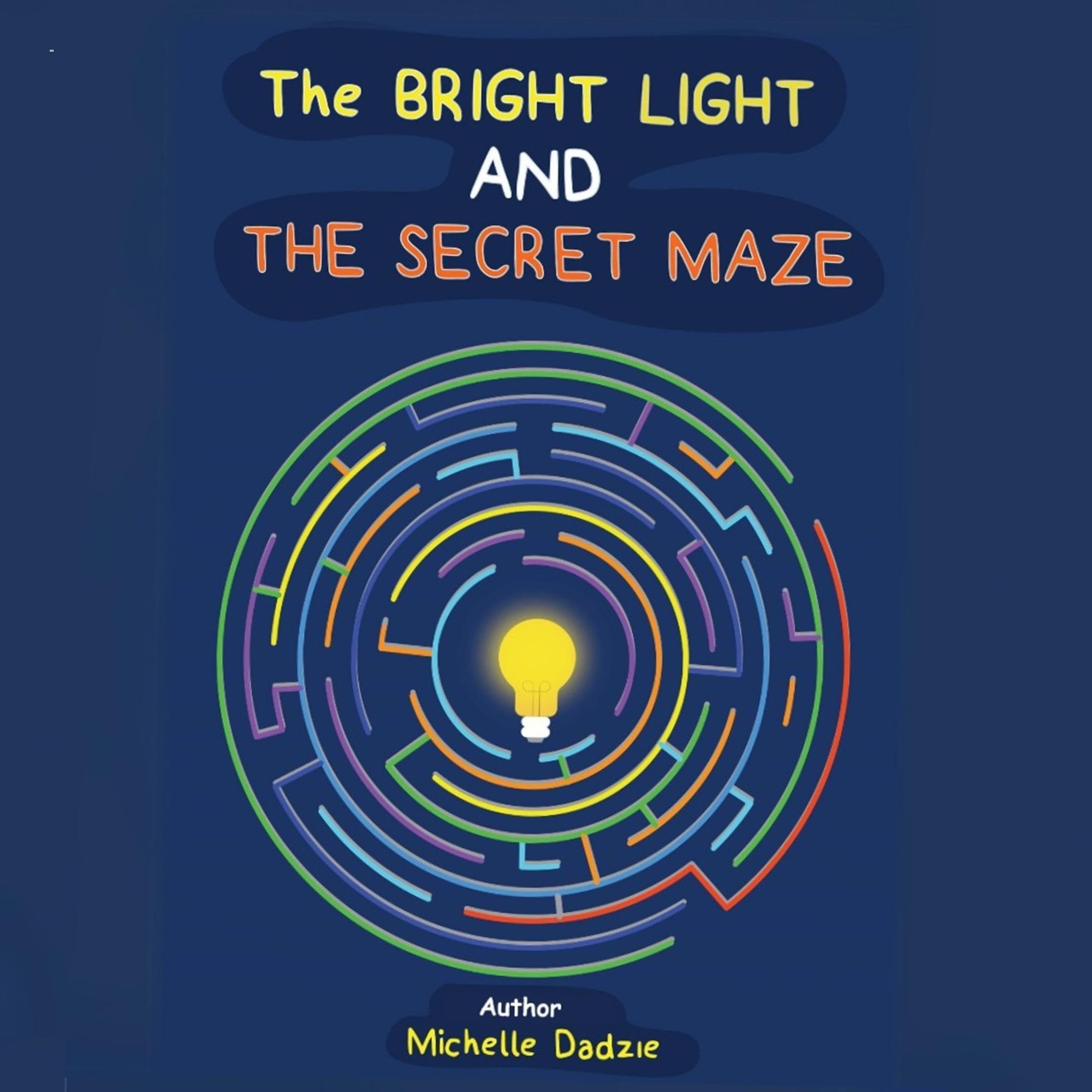 The Bright Light and the Secret Maze