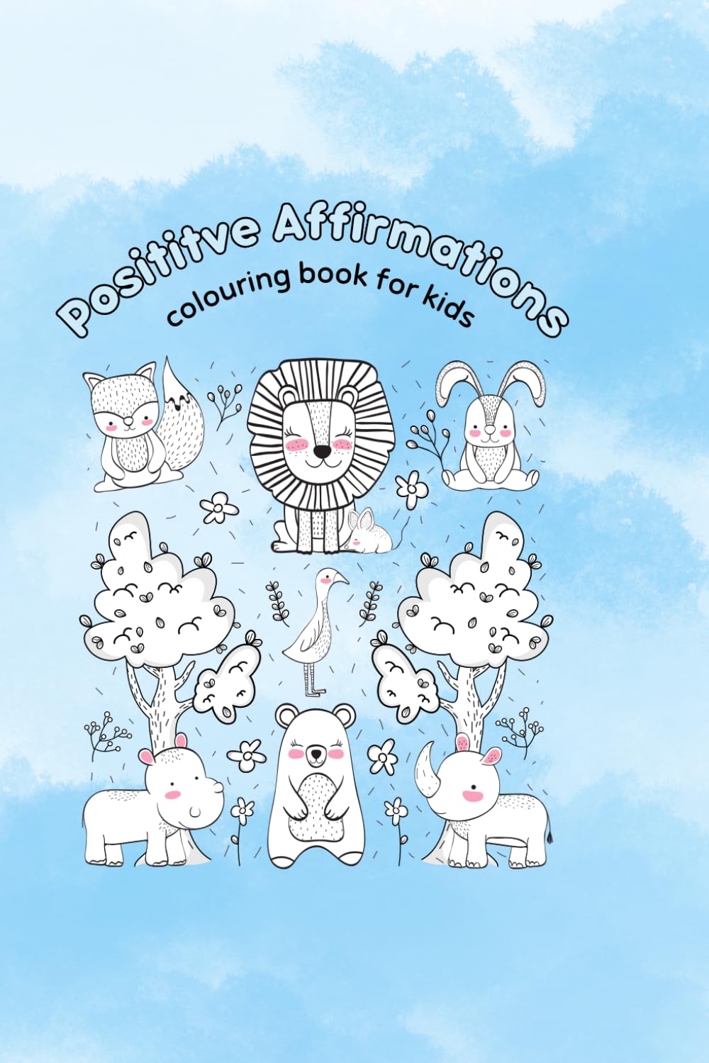 Positive Affirmations Kids Coloring Book