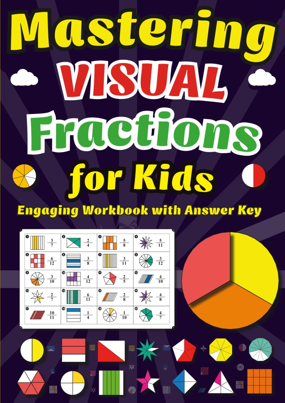 Mastering Visual Fractions for Kids: Engaging Workbook with Answer Key