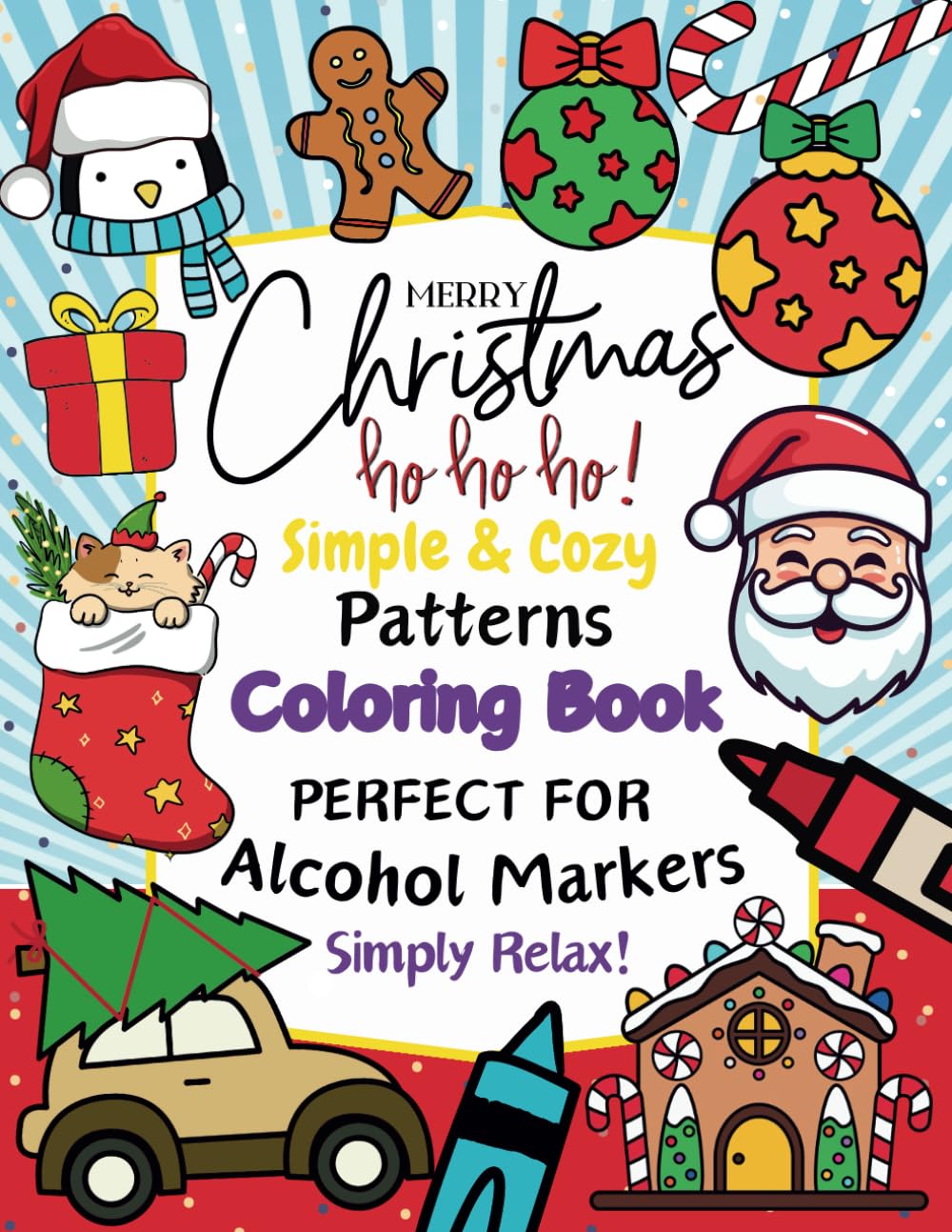 Simple & Cozy Coloring Book Perfect for Alcohol Markers: Easy Designs for Stress Relief