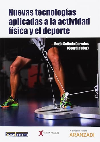 Nuevas tecnologías aplicadas a la actividad física y el deporte
