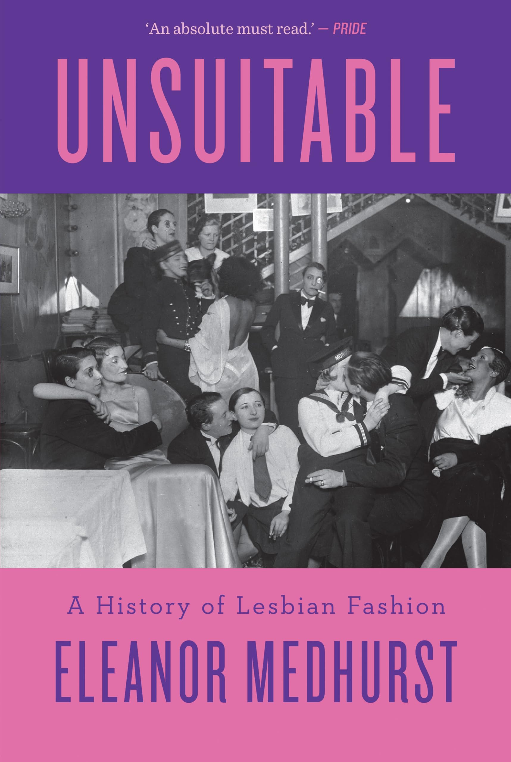 C Hurst & Co Publishers Ltd Unsuitable: A History Of Lesbian Fashion