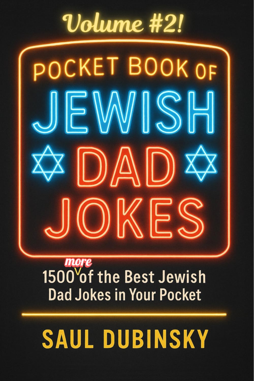 Pocket Book of JEWISH Dad Jokes! Volume #2: 1500 MORE of the Best Jewish Dad Jokes in Your Pocket!