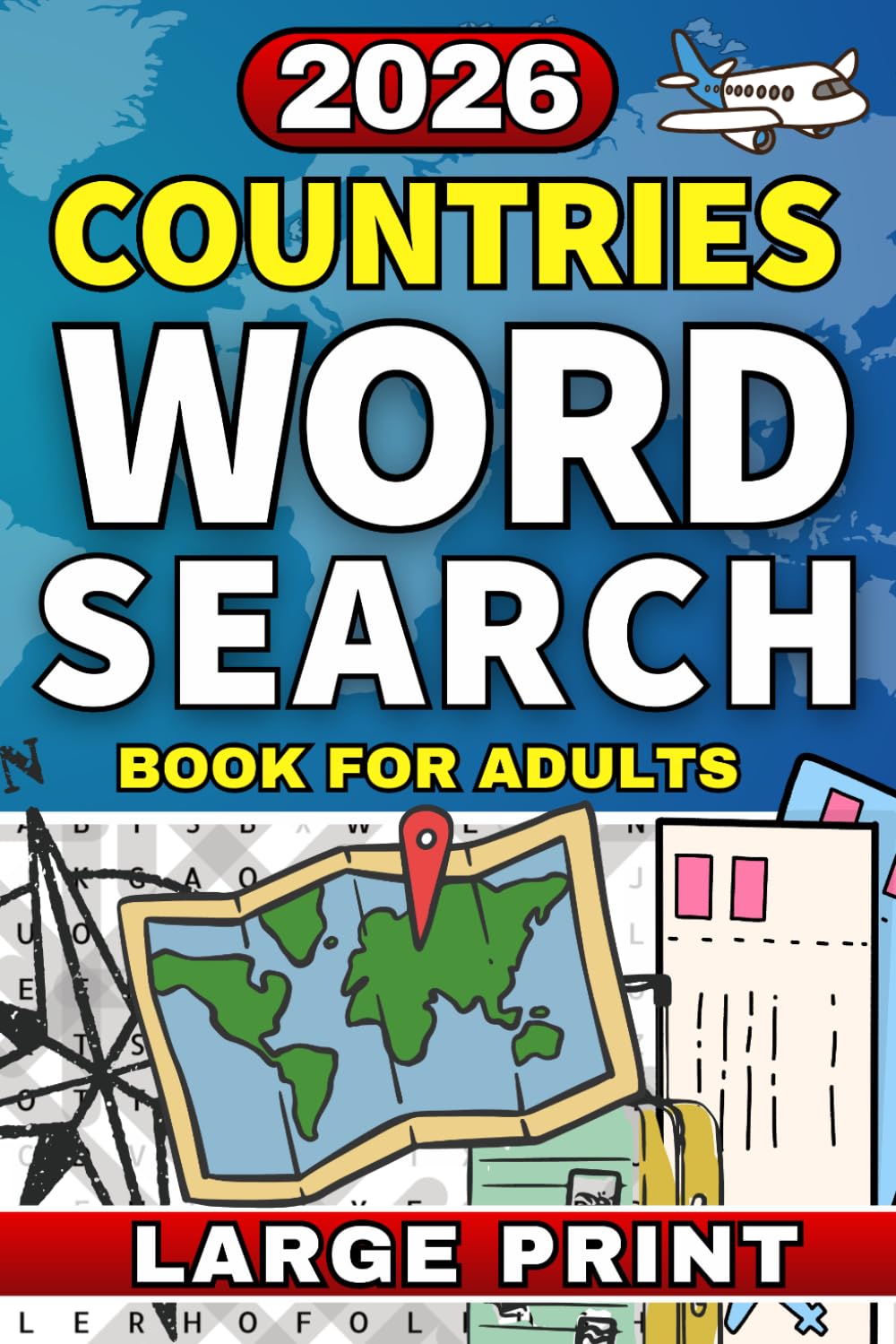 Countries of the World Word Search Puzzle Book for Adults: Large Print Word Find Puzzles Featuring Countries, Culture, Food and Landmarks of the World