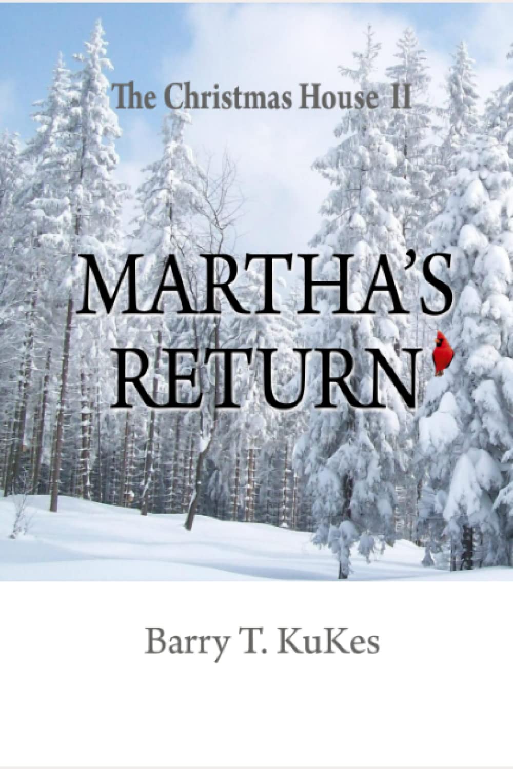 The Christmas House II: Martha Returns (The Christmas House Series)