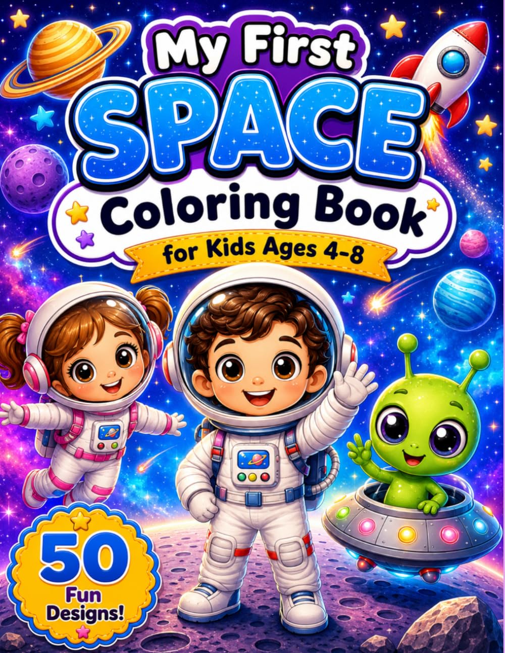 My first Space Coloring Book for Kids Ages 4 - 8 (My First Fun Coloring Series)