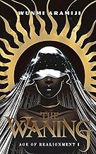 The Waning: Age of Realignment I