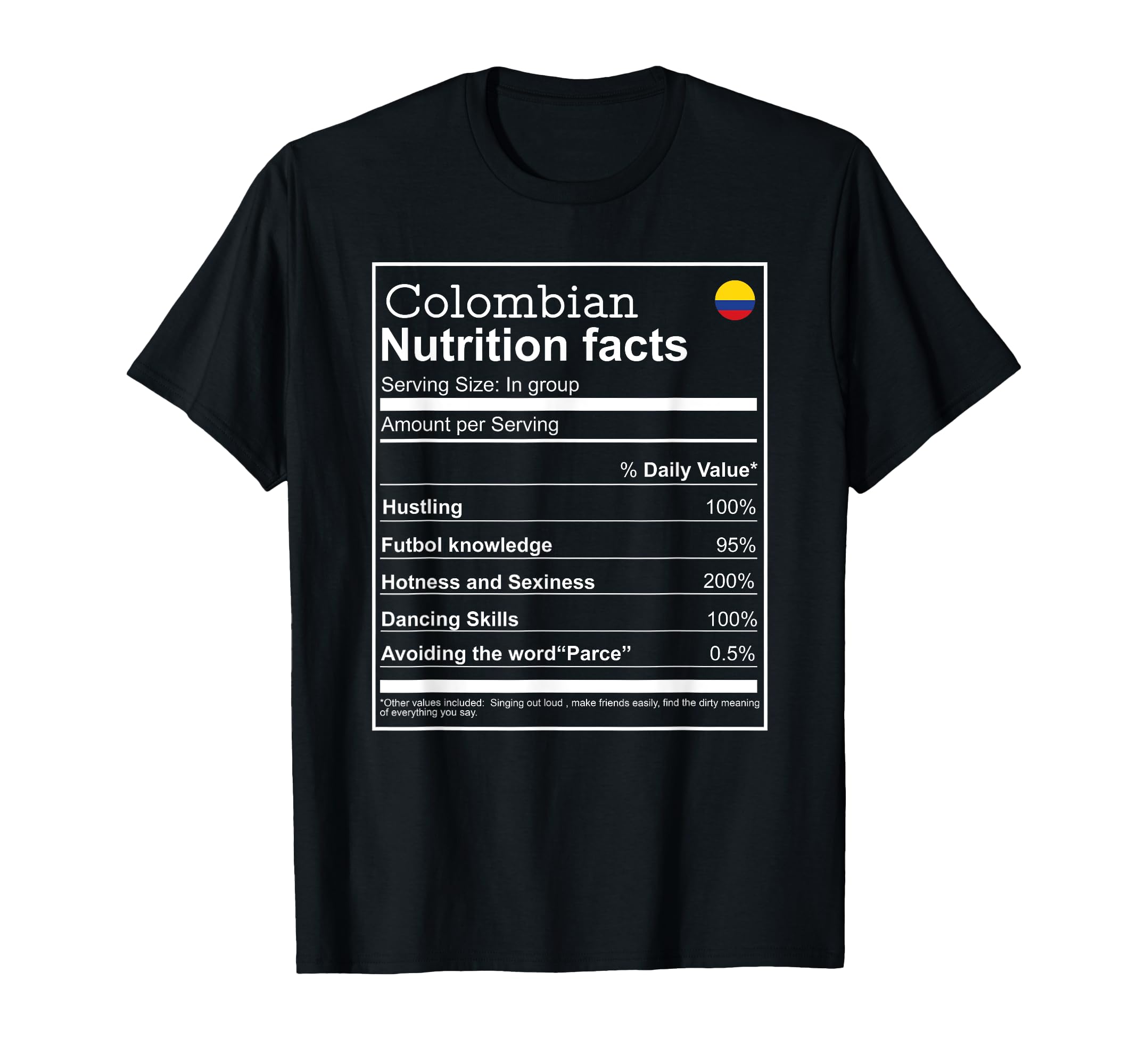 Colombian Nutrition Facts funny cool graphic tshirt T-Shirt