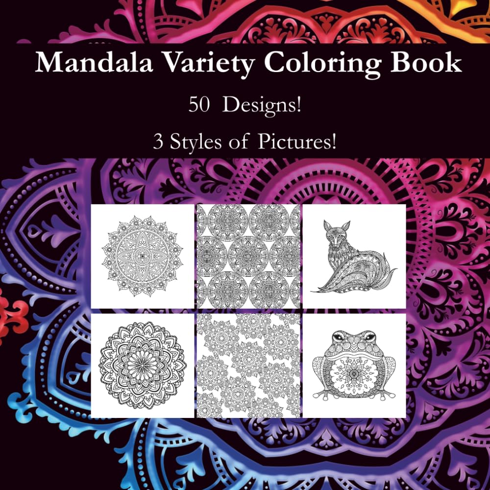 Mandala Variety Coloring Book: Relaxing coloring book with large mandalas, repeating patterns, and animal inspired pages